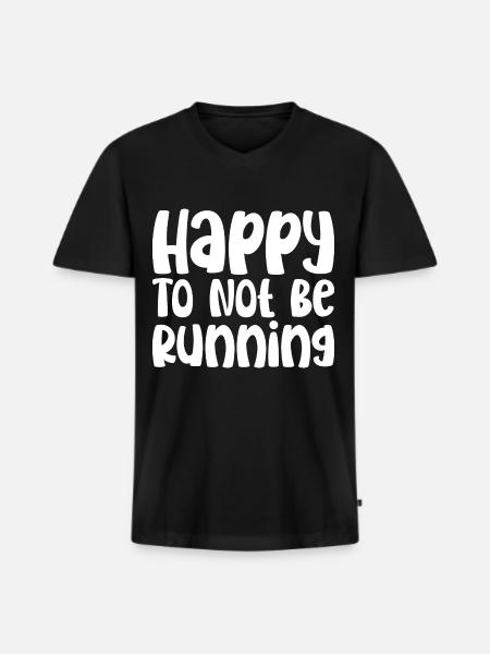 Happy To Not Be Running - Men's Premium Organic T-shirt with V-neck - black
