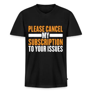 Please cancel my subscription to your issues 10 - Men's Premium Organic T-shirt with V-neck - black - Front - Nico (187cm)