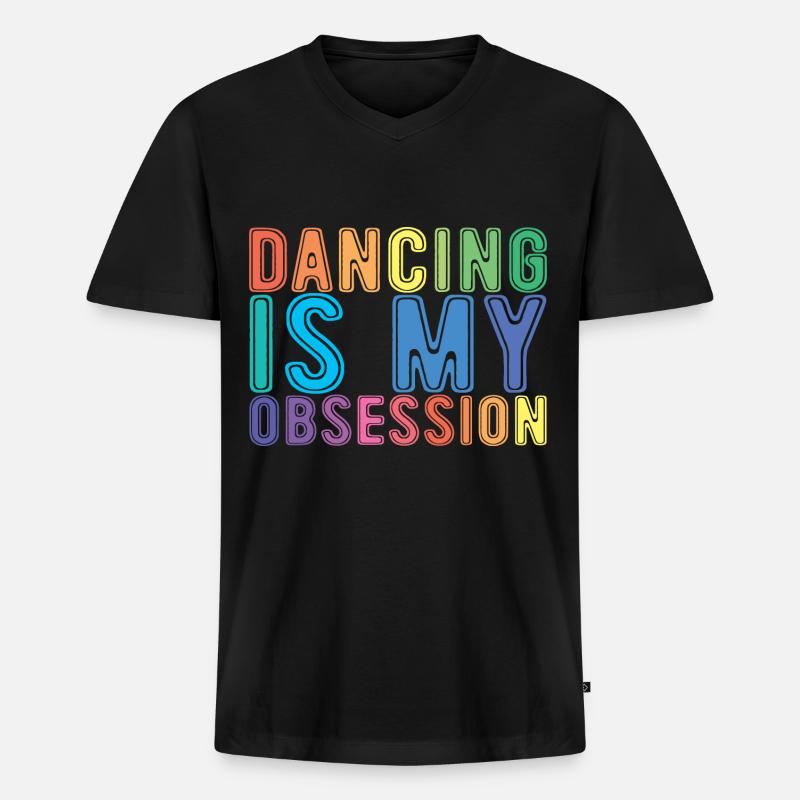 Dancing Is My Obsession - Männer Premium Bio T-Shirt mit V-Ausschnitt - Schwarz