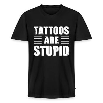 Tattoos Are Stupid Funny Anti Tattoo - Männer Premium Bio T-Shirt mit V-Ausschnitt - Schwarz - Vorne - Nico (187cm)