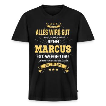 Alles wird gut denn Marcus Ist da T-Shirt - Männer Premium Bio T-Shirt mit V-Ausschnitt - Schwarz - Vorne - Nico (187cm)