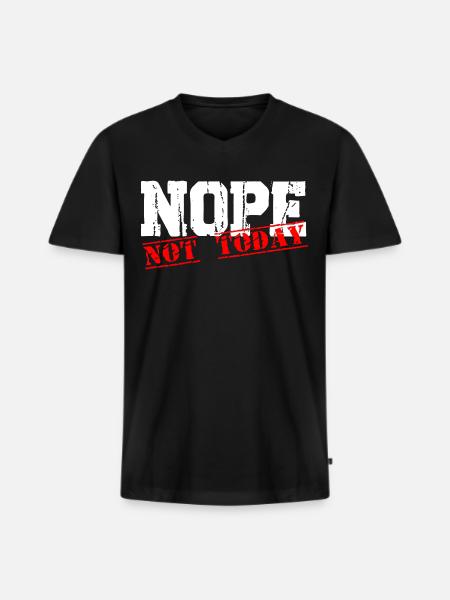 Nope not today - Männer Premium Bio T-Shirt mit V-Ausschnitt - Schwarz