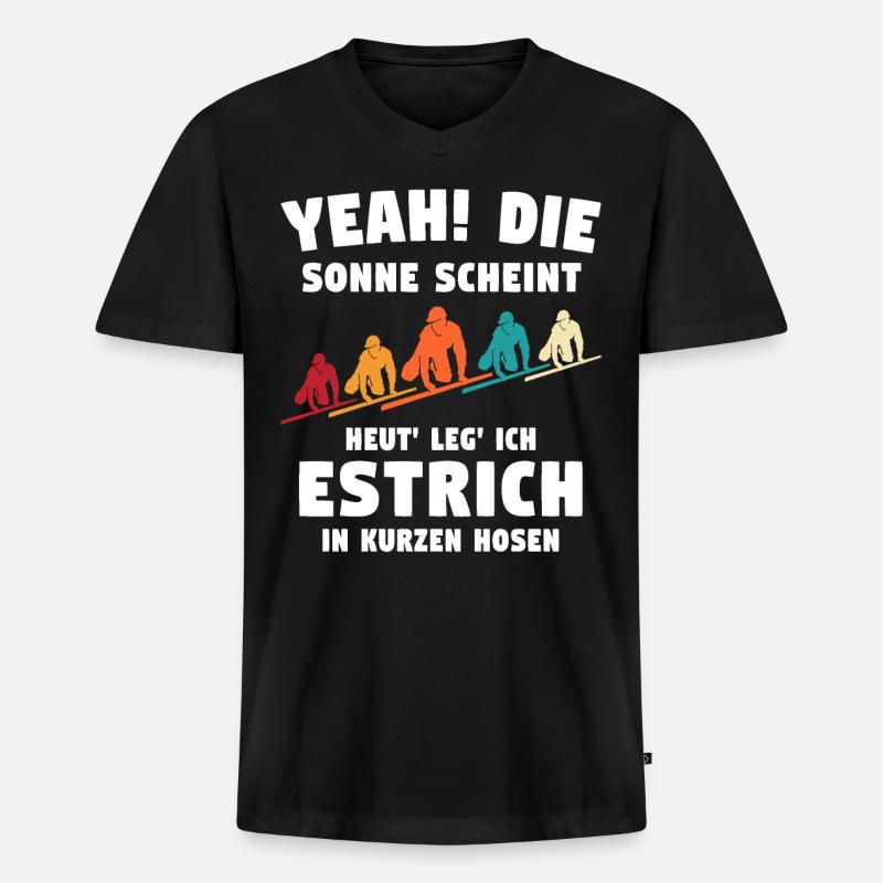 Estrichleger Sprüche Estrich Bodenleger - Männer Premium Bio T-Shirt mit V-Ausschnitt - Schwarz