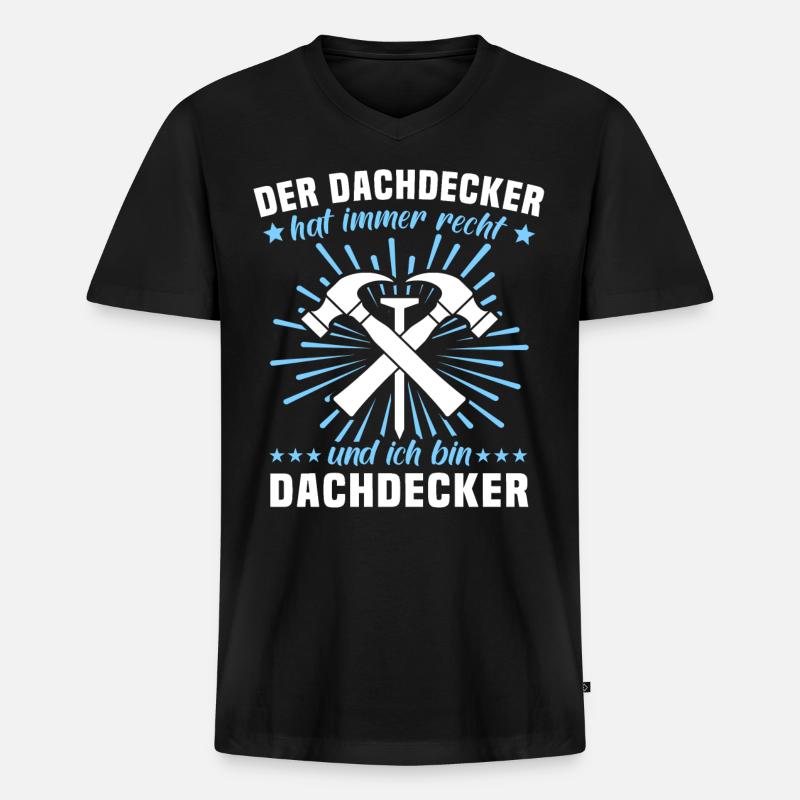 Dachdecker Sprüche Dachdecken - Männer Premium Bio T-Shirt mit V-Ausschnitt - Schwarz