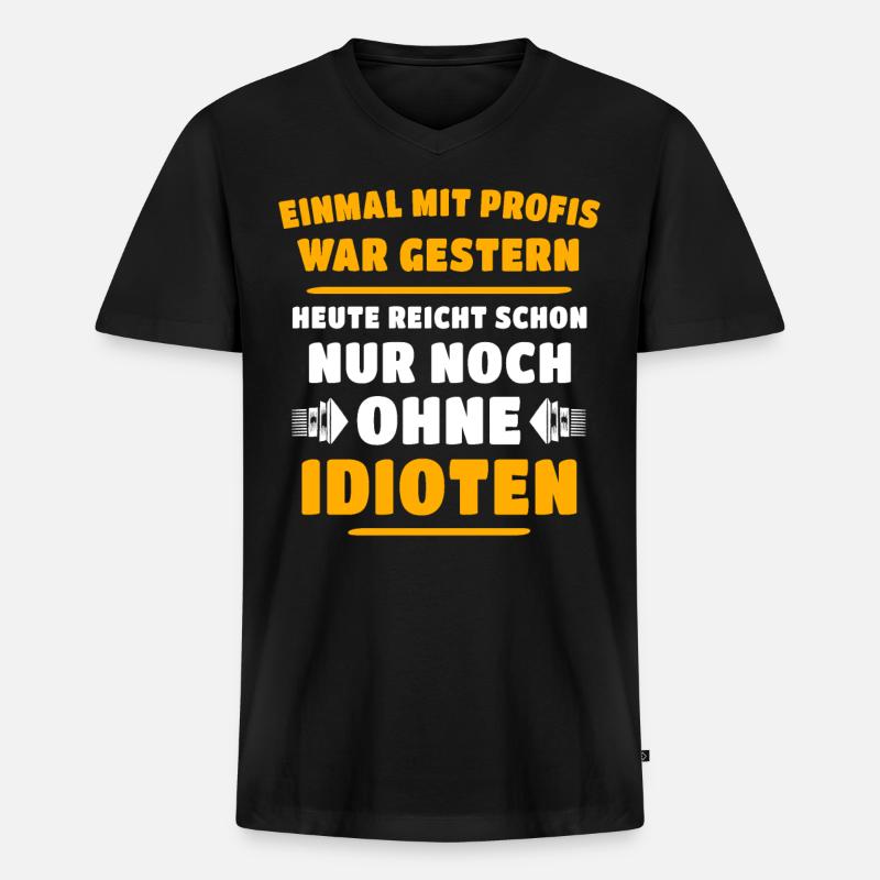 Profis Idioten Handwerker - Männer Premium Bio T-Shirt mit V-Ausschnitt - Schwarz