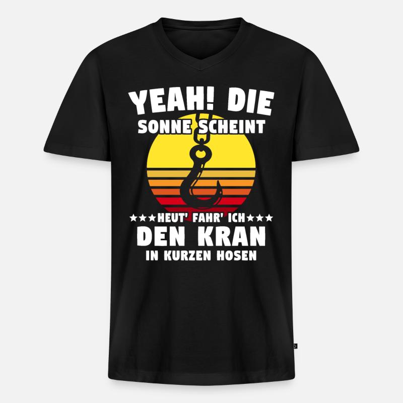 Kranführer Sprüche Kran Kranfahrer - Männer Premium Bio T-Shirt mit V-Ausschnitt - Schwarz