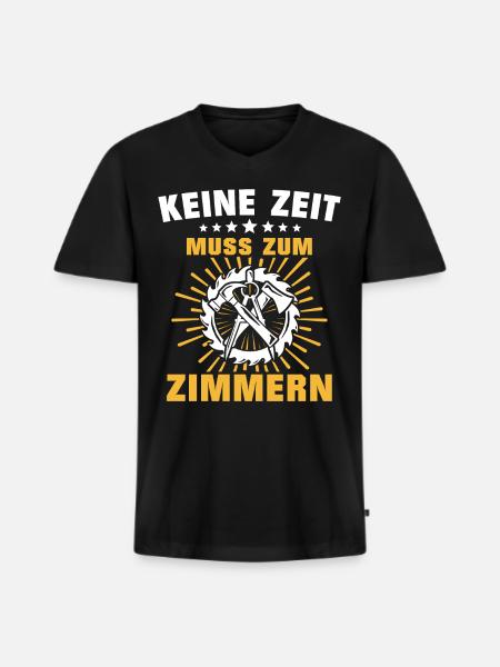 Zimmermann Sprüche Zimmern Zimmerer - Männer Premium Bio T-Shirt mit V-Ausschnitt - Schwarz