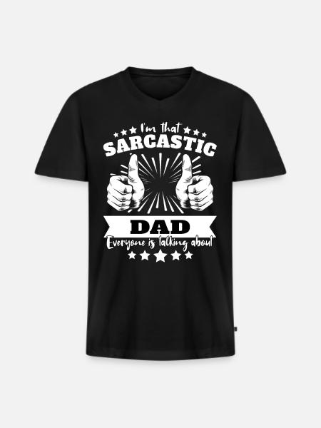 Sarcastique Sarcastique de papa - T-shirt encolure en V Premium bio Homme - noir