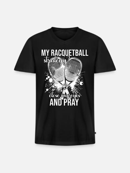 Funny Racquetball Saying - Men's Premium Organic T-shirt with V-neck - black