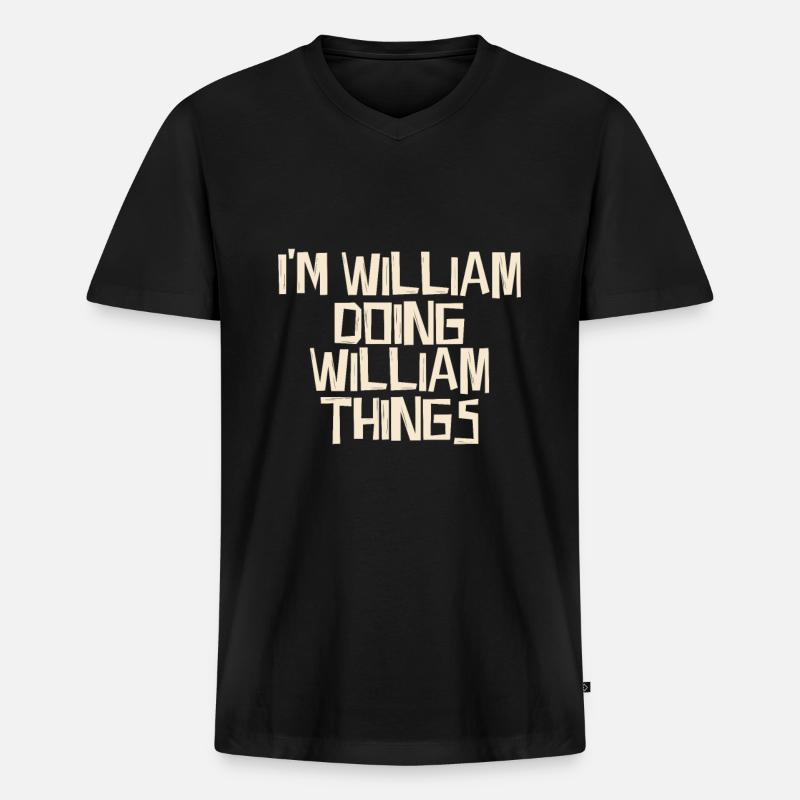 I'm William doing William things - Männer Premium Bio T-Shirt mit V-Ausschnitt - Schwarz