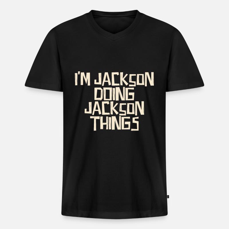 I'm Jackson doing Jackson things - Männer Premium Bio T-Shirt mit V-Ausschnitt - Schwarz