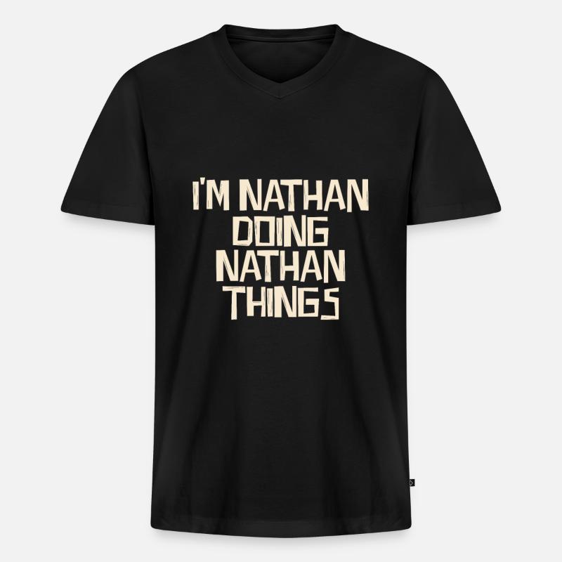 I'm Nathan doing Nathan things - Männer Premium Bio T-Shirt mit V-Ausschnitt - Schwarz