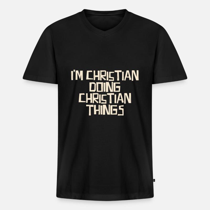 I'm Christian doing Christian things - Männer Premium Bio T-Shirt mit V-Ausschnitt - Schwarz