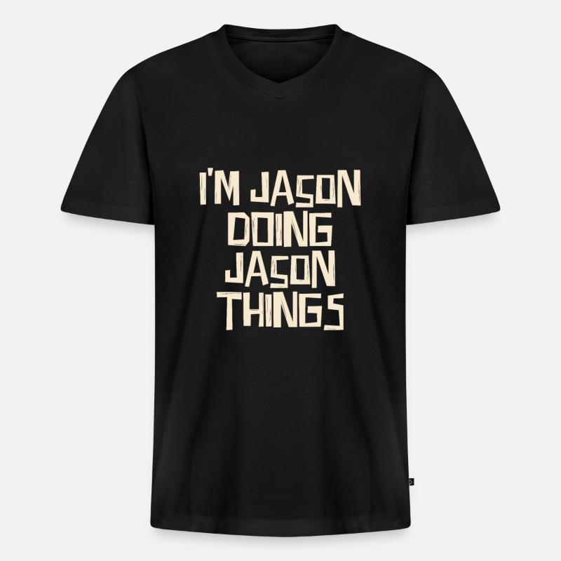 I'm Jason doing Jason things - Männer Premium Bio T-Shirt mit V-Ausschnitt - Schwarz
