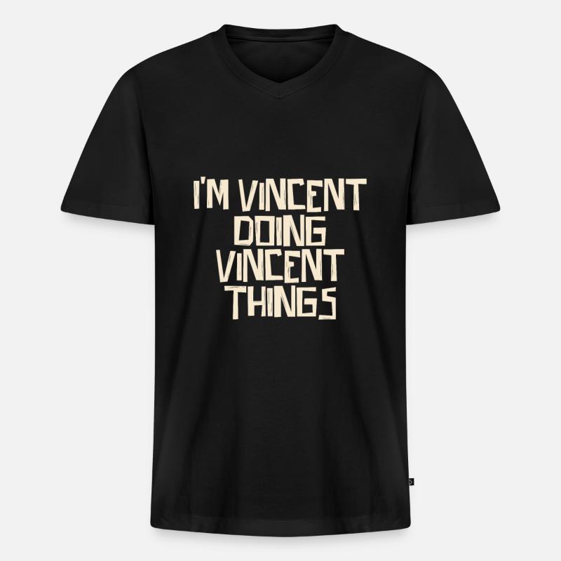 I'm Vincent doing Vincent things - Männer Premium Bio T-Shirt mit V-Ausschnitt - Schwarz