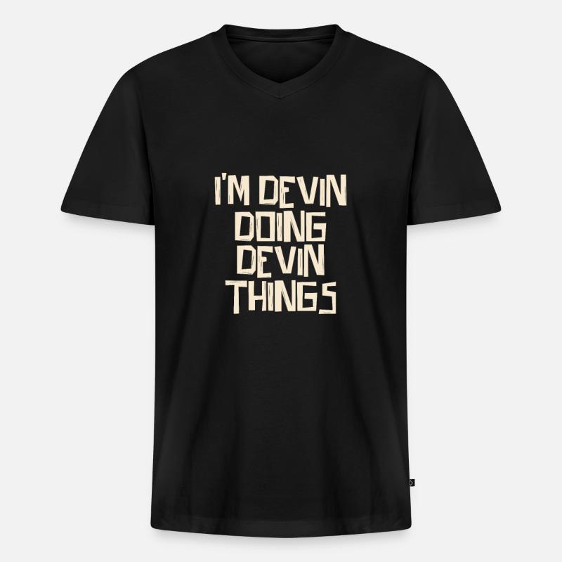 I'm Devin doing Devin things - Männer Premium Bio T-Shirt mit V-Ausschnitt - Schwarz