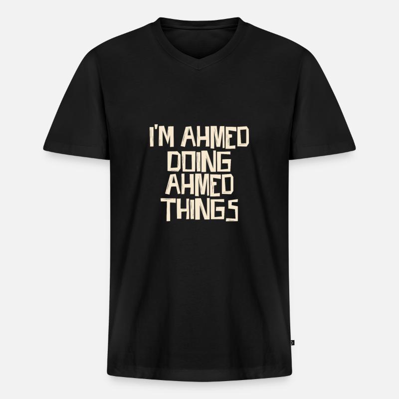 I'm Ahmed doing Ahmed things - Männer Premium Bio T-Shirt mit V-Ausschnitt - Schwarz