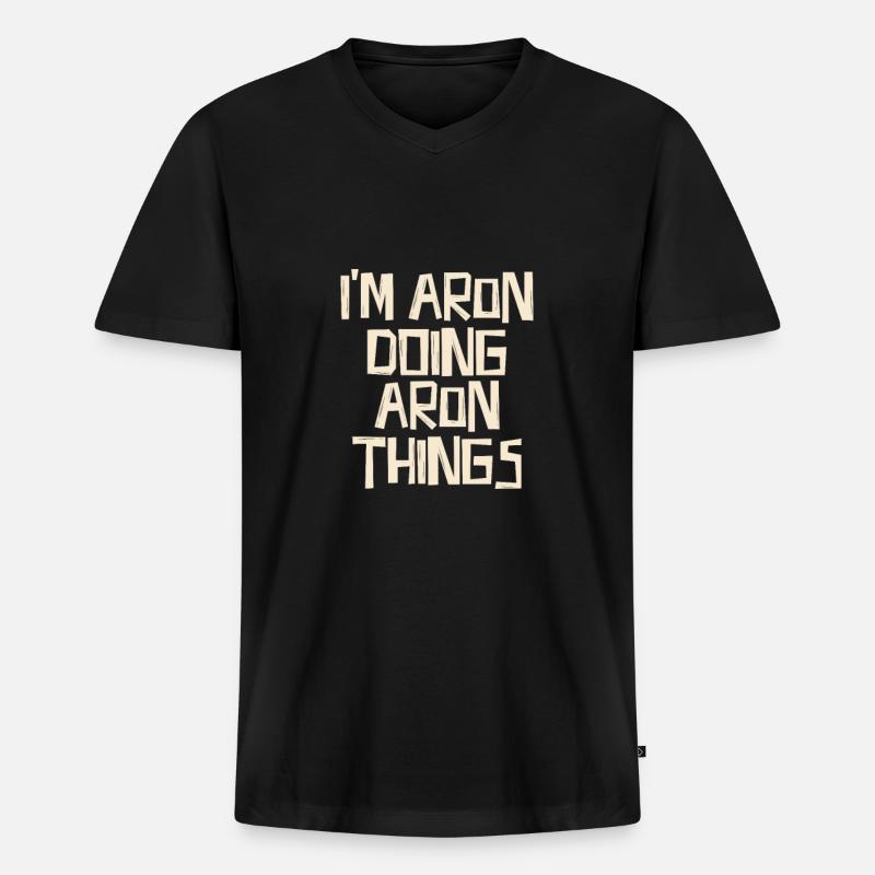I'm Aron doing Aron things - Männer Premium Bio T-Shirt mit V-Ausschnitt - Schwarz