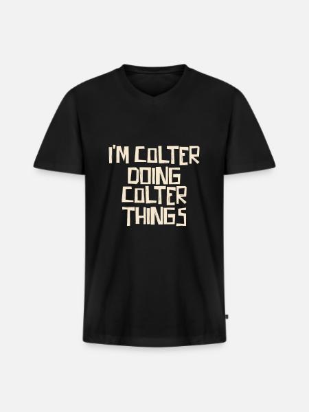 I'm Colter doing Colter things - Männer Premium Bio T-Shirt mit V-Ausschnitt - Schwarz