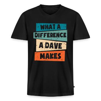 What A Difference A Dave Makes - Men's Premium Organic T-shirt with V-neck - black - Front - Nico (187cm)