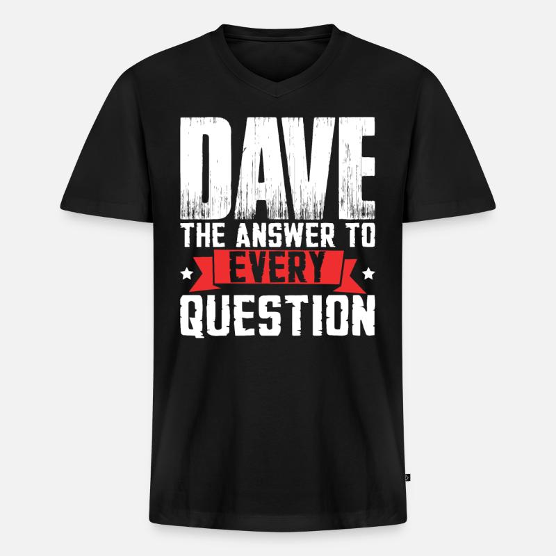 Lustiger Dave-Spruch - Männer Premium Bio T-Shirt mit V-Ausschnitt - Schwarz