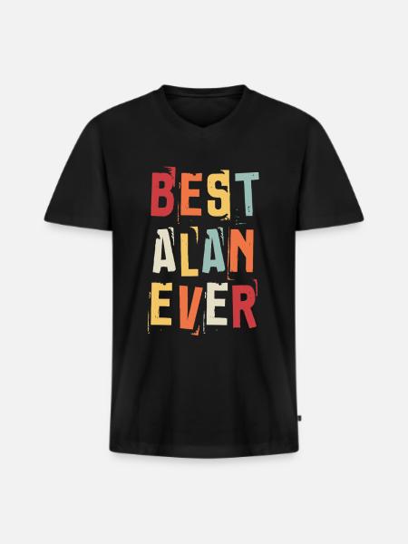 Best Alan Ever Retro First Name Text Saying - Men's Premium Organic T-shirt with V-neck - black