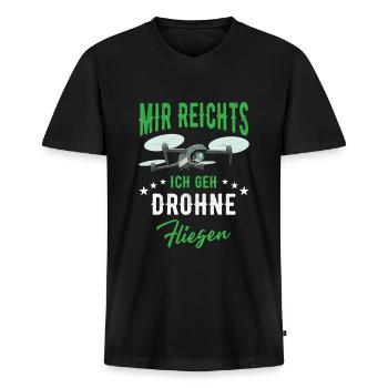Mir Reichts Ich Geh Drohne Fliegen - Männer Premium Bio T-Shirt mit V-Ausschnitt - Schwarz - Vorne - Nico (187cm)
