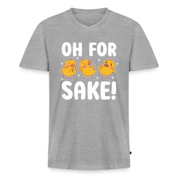 Oh, For The Duck's sake! - Men's Premium Organic T-shirt with V-neck - heather grey - Front