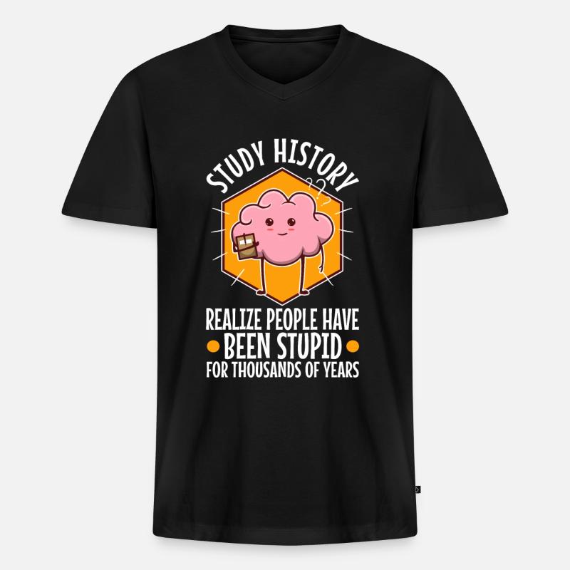 Study history realize people have been stupid for - Männer Premium Bio T-Shirt mit V-Ausschnitt - Schwarz