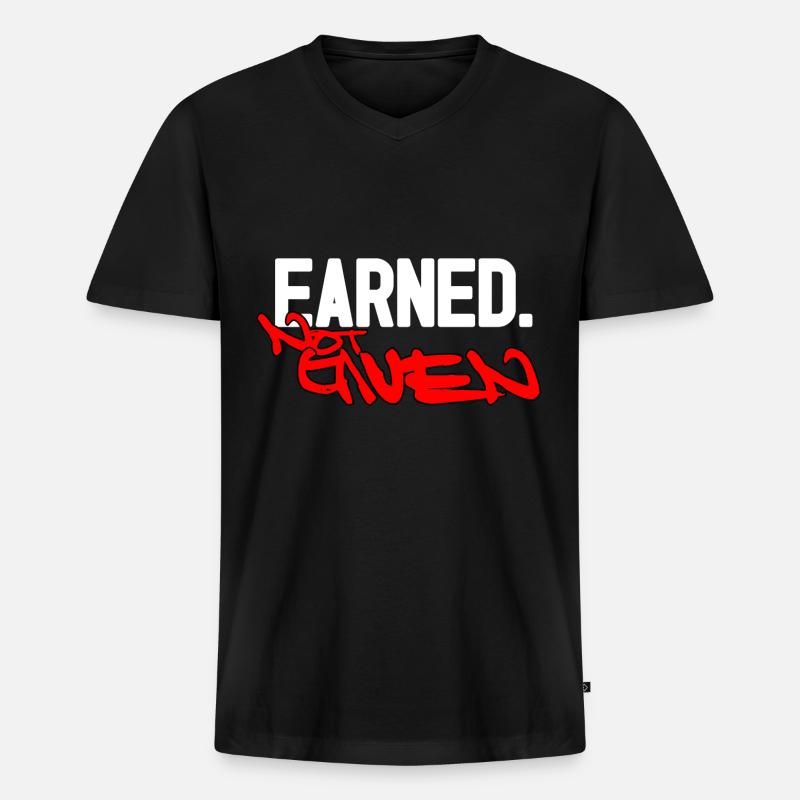 Earned not given - Männer Premium Bio T-Shirt mit V-Ausschnitt - Schwarz