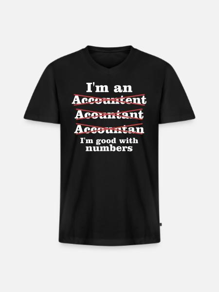 Funny accountant gift saying - Men's Premium Organic T-shirt with V-neck - black