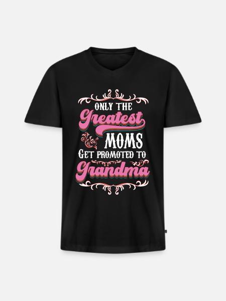 Only The Greatest Mom Get Promoted To Grandma v3 - Men's Premium Organic T-shirt with V-neck - black
