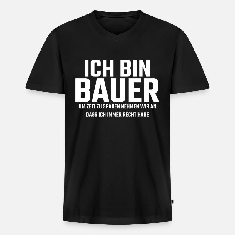 Bauer Spruch - Männer Premium Bio T-Shirt mit V-Ausschnitt - Schwarz