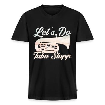 Tuba Lasst uns Tuba-Sachen machen Geschenk - Männer Premium Bio T-Shirt mit V-Ausschnitt - Schwarz - Vorne - Nico (187cm)