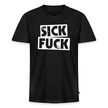 Sick Fuck - Männer Premium Bio T-Shirt mit V-Ausschnitt - Schwarz - Vorne - Nico (187cm)