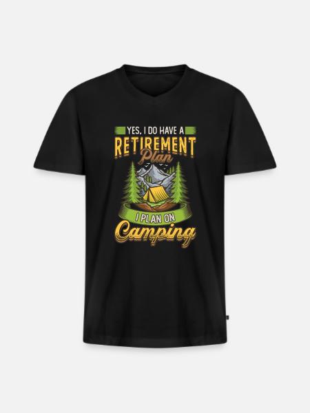 Retirement plan camping, retirement camper. - Men's Premium Organic T-shirt with V-neck - black