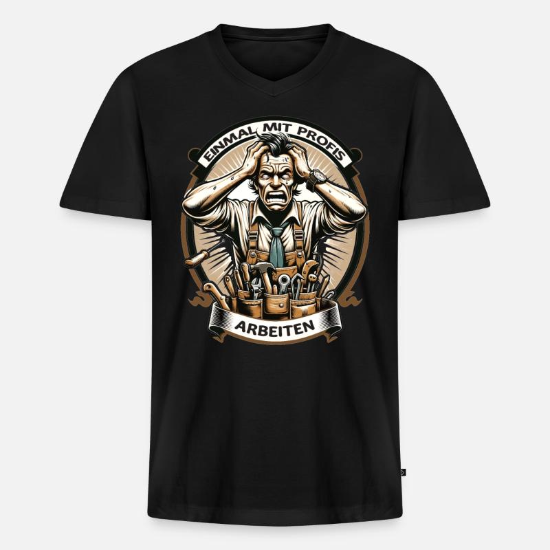 Handwerker Einmal Mit Profis Arbeiten - Männer Premium Bio T-Shirt mit V-Ausschnitt - Schwarz