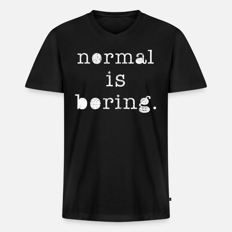 Normal ist langweilig - Männer Premium Bio T-Shirt mit V-Ausschnitt - Schwarz