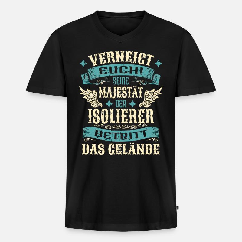 Isolierer Geschenk Lustige Sprüche - Männer Premium Bio T-Shirt mit V-Ausschnitt - Schwarz