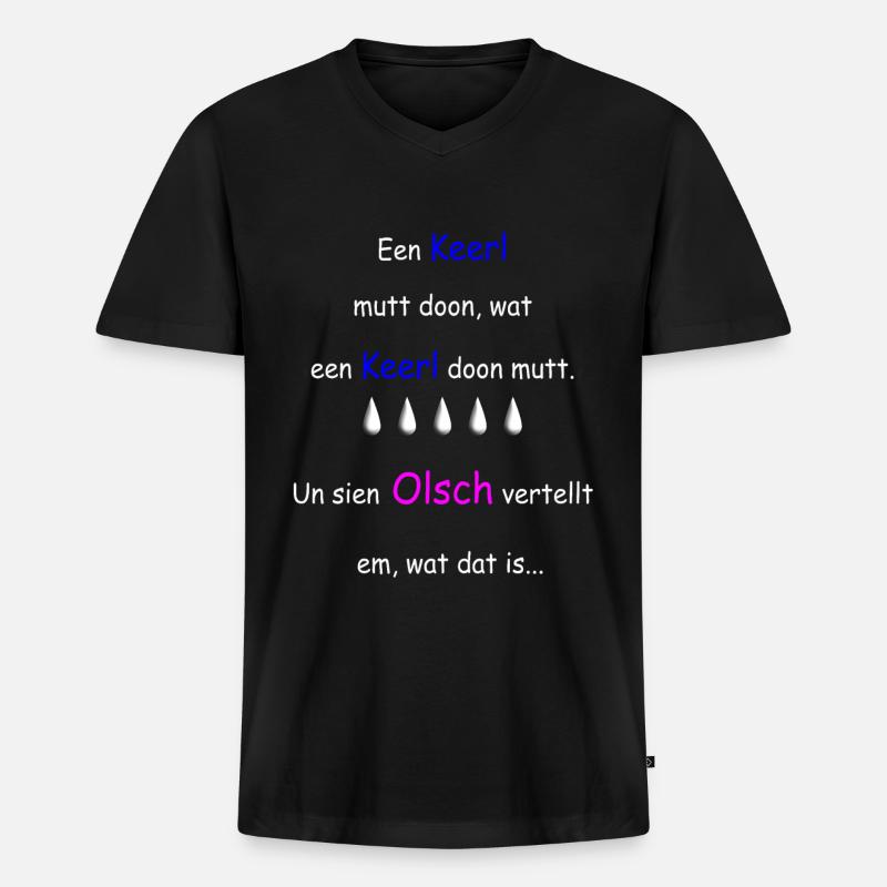 Plattdeutscher Spruch - Männer Premium Bio T-Shirt mit V-Ausschnitt - Schwarz