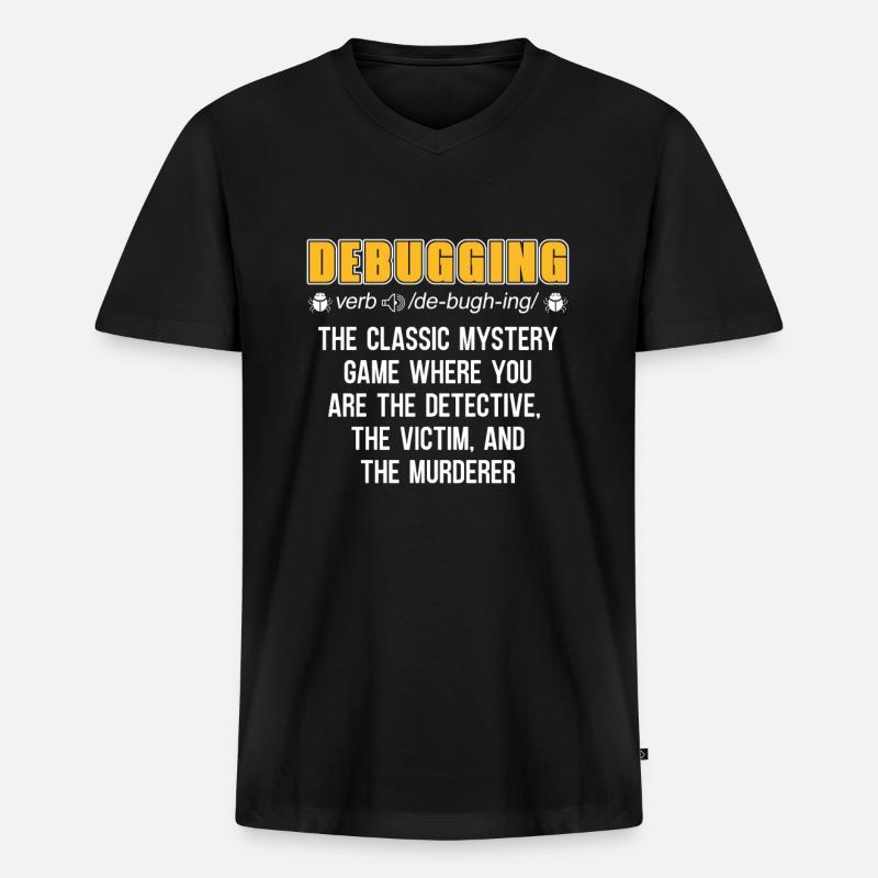 Entwickler Coder Programmierer Lustig Debugging - Männer Premium Bio T-Shirt mit V-Ausschnitt - Schwarz