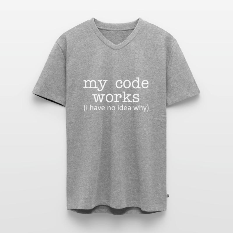 Programmer My code works (I don't have any Men's Premium Organic T-shirt with V-neck