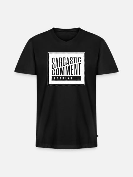 Sarcastic comment loading - please wait - Men's Premium Organic T-shirt with V-neck - black