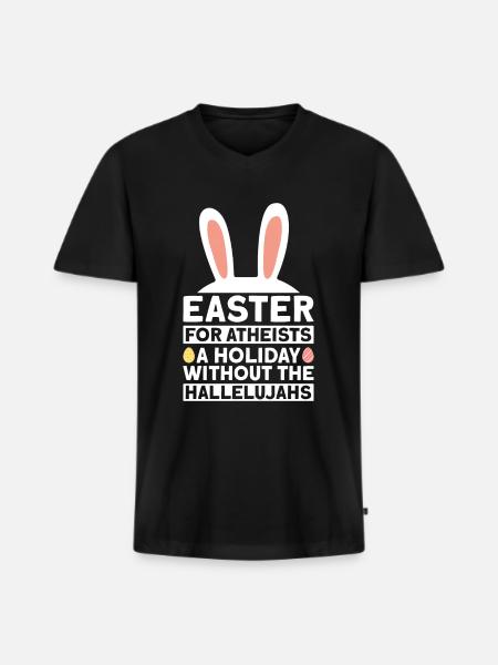 Easter Atheist Holiday Without Hallelujas Atheist - Men's Premium Organic T-shirt with V-neck - black