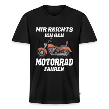 Mir Reicht´s Ich Geh Motorrad Fahren - Männer Premium Bio T-Shirt mit V-Ausschnitt - Schwarz - Vorne - Nico (187cm)