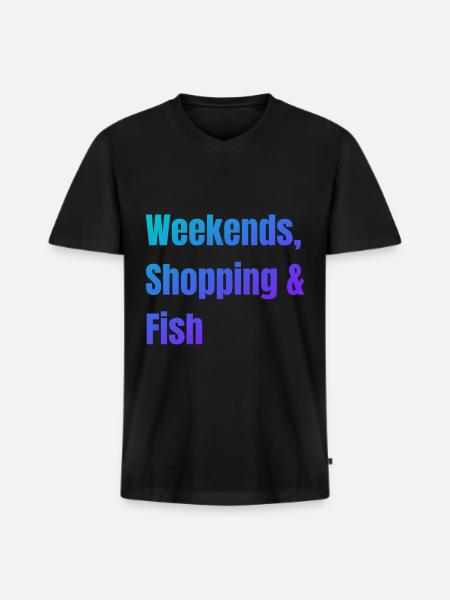 Weekends Shopping and Fish - Men's Premium Organic T-shirt with V-neck - black