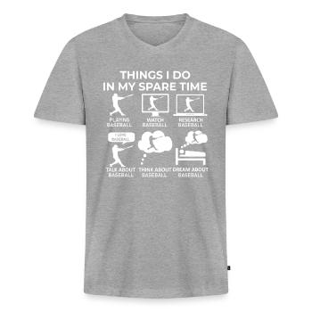 Things I Do In My Spare Time - Baseball - Men's Premium Organic T-shirt with V-neck - heather grey - Front