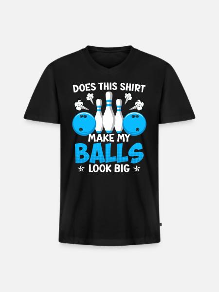 Bowling sjovt Gør denne skjorte mine bolde store - Premium økologisk T-shirt med V-hals til mænd - sort
