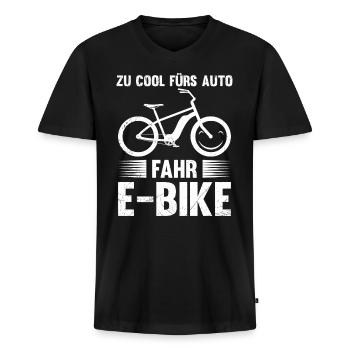 E-Bike ZU COOLS FÜRS AUTO FAHR E-BIKE Lustiges - Männer Premium Bio T-Shirt mit V-Ausschnitt - Schwarz - Vorne - Nico (187cm)
