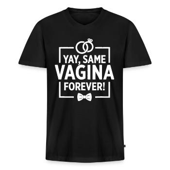 Mens Funny Yay Same Vagina Forever Groom T-Shirt f - Men's Premium Organic T-shirt with V-neck - black - Front - Nico (187cm)